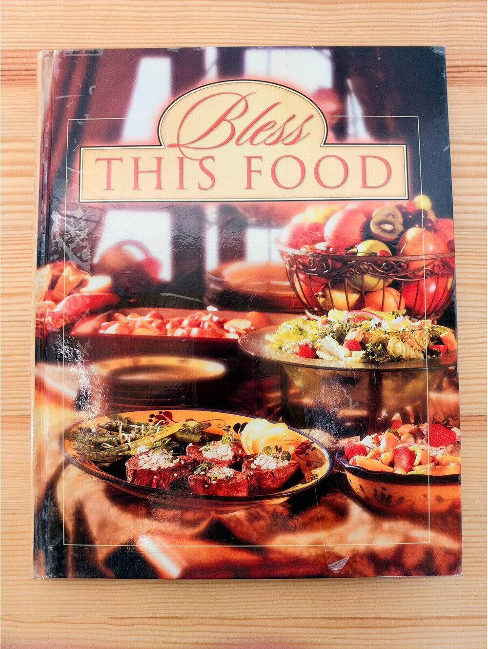 Home & Garden Party Cookbook Bless This Food Penny Carlile Bakeware Recipe Book
